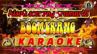 Download lagu Boomerang - kisah seorang pramuria (karaoke) mp3