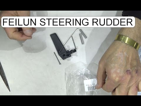UNBOXING STEERING RUDDER FEILUN FT 009