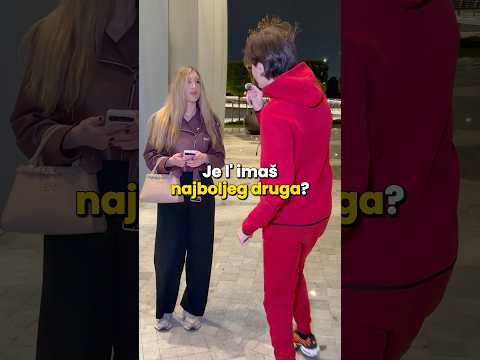 Pozovi najboljeg druga i reci mu..