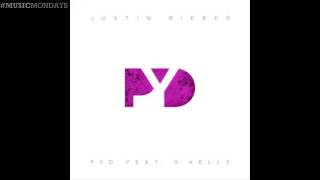Justin Bieber Ft. R.Kelly - PYD (Audio)