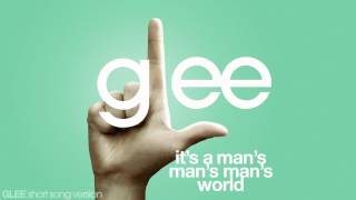 Glee - It&#39;s A Man&#39;s Man&#39;s Man&#39;s World - Episode Version [Short]