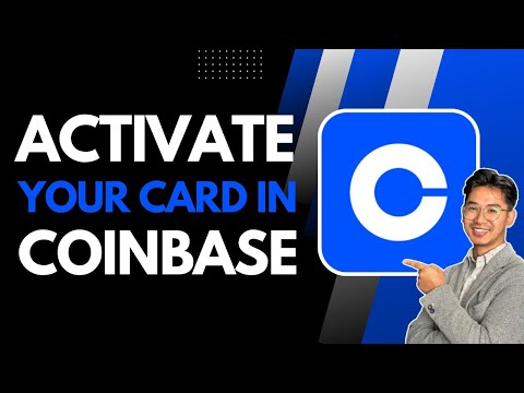 How to Activate Your Coinbase Card