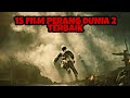 15 Best WWII Movies