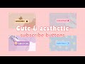 Cute Aesthetic Subscribe Buttons Green Screen No Credits Needed