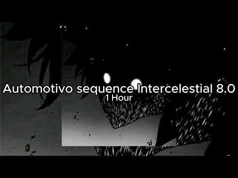 Automotivo sequence Intercelestial 8.0 - 1 Hour