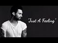 Maroon 5 - Just a feeling ( Oficial lyric video )