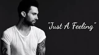 Maroon 5 - Just a feeling ( Oficial lyric video )