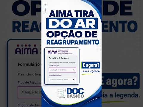 AIMA RETIROU DO AR A OPÇÃO DE REAGRUPAMENTO FAMILIAR. E AGORA?