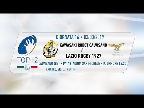 TOP12 2018/19, Giornata 16 - Kawasaki Robot Calvisano v Lazio Rugby 1927