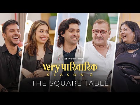 Very Parivarik Season 2 | The Square Table