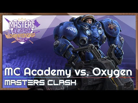 Oxygen vs. MC Academy - Masters Clash - Heroes of the Storm 2022