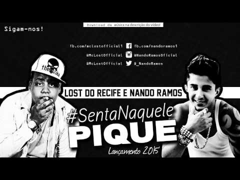 NANDO RAMOS E LOST DO RECIFE - SENTA NO PIQUE - MUSICA NOVA
