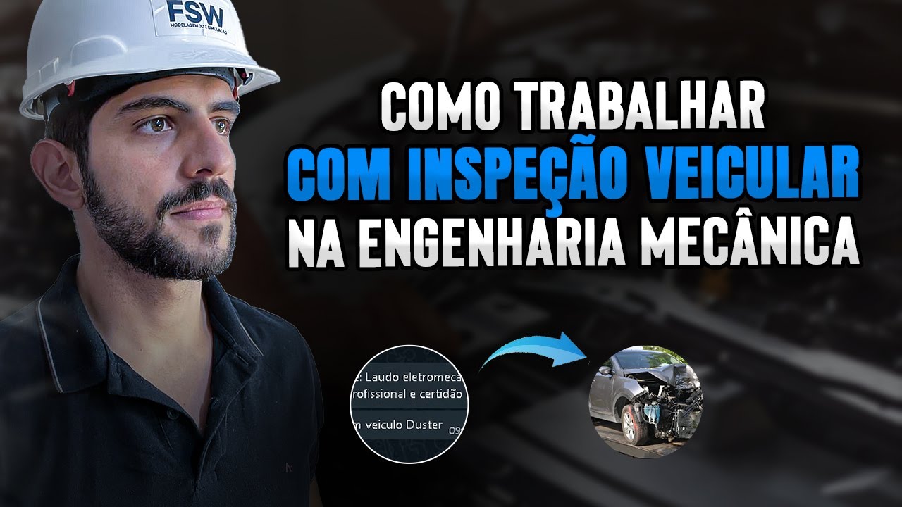 Como trabalhar com Inspeção Veicular na Engenharia Mecânica