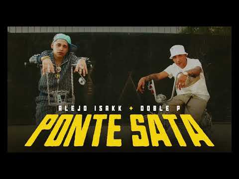 Alejo Isakk, DobleP - PONTE SATA