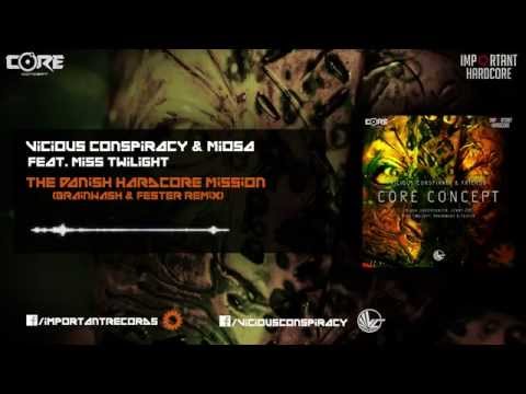 Vicious Conspiracy, Miosa & Miss Twilight - The Danish Hardcore Mission (Brainwash & Fester Remix)