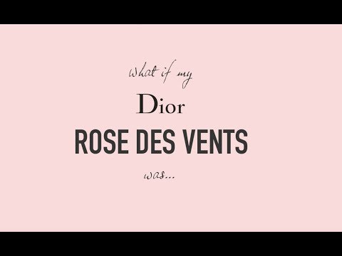 What If My Dior Rose Des Vents Was...