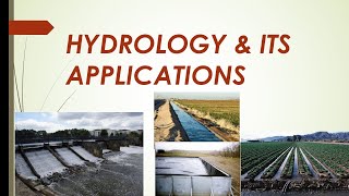 What is hydrology? || What are applications of hydrology?