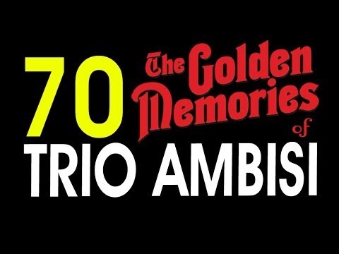 70 LAGU TRIO AMBISI GOLDEN MEMORIES - POP NOSTALGIA INDONESIA 5 JAM NONSTOP