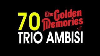 Download lagu 70 LAGU TRIO AMBISI GOLDEN MEMORIES - POP NOSTALGIA INDONESIA 5 JAM NONSTOP mp3