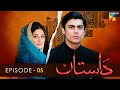Dastaan Episode 05 Sanam Baloch L Fawad Khan L Saba Qamar HUM TV