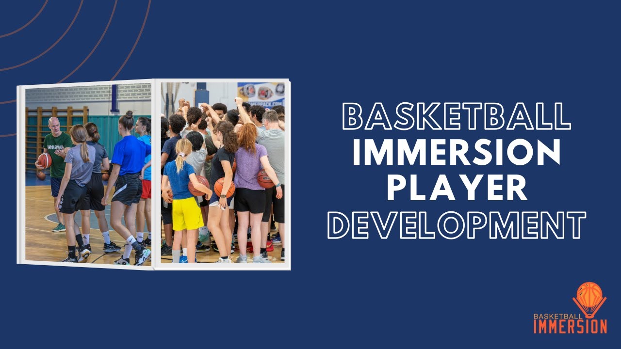 Basketball Immersion Player Development