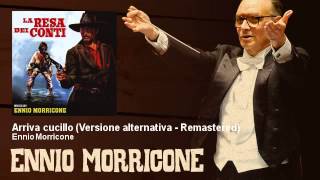 Ennio Morricone - Arriva cucillo - Versione alternativa - La Resa Dei Conti (1966)