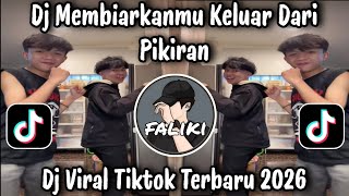 Download lagu DJ MEMBIARKANMU KELUAR DARI PIKIRAN / DJ VIRAL TIKTOK YANG KALIAN CARI mp3