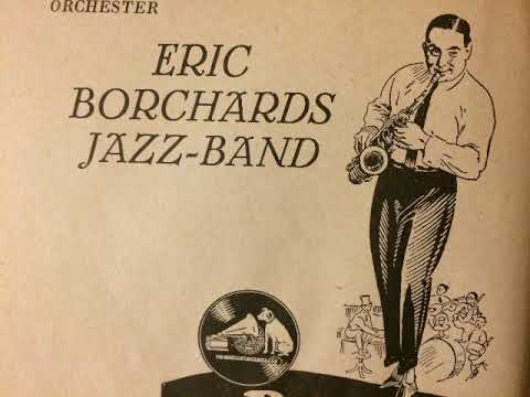 Eric Borchard's Jazzband, The heavest kind o' Blues, Berlin, 1925