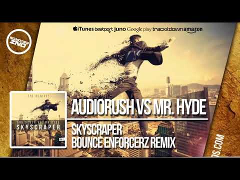DNZ316 // AUDIORUSH VS. MR. HYDE - SKYSCRAPER BOUNCE ENFORCERZ REMIX (Official Video DNZ RECORDS)