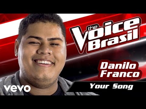 Danilo Franco - Your Song – The Voice Brasil 2016 (Batalha Dos Técnicos 1) (Audio)