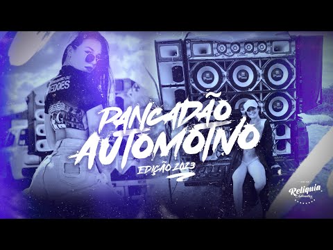 MEGA FUNK PANCADÃO AUTOMOTIVO REMIX 2023 - PANCADÃO AUTOMOTIVO GRAVE FORTE 2023