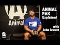 Animal Pak Explained with John Jewett