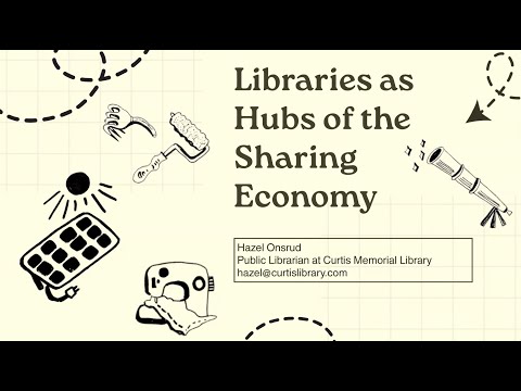 Hazel Onsrud - Libraries as Hubs of the Sharing Economy