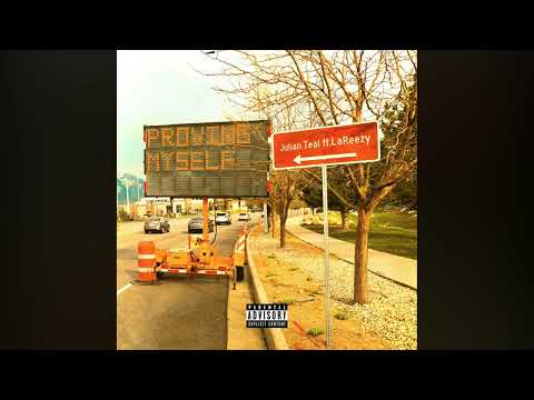Julian Teal - PROVING MYSELF (Official Audio) Feat. La Reezy