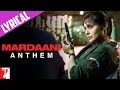 Lyrical Mardaani Anthem With Lyrics Mardaani Rani Mukerji Kausar Munir
