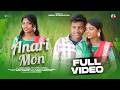 ANARI MON NEW SANTHALI FULL VIDEO 2026 NIRMAL BESRA AND KHUSBHU MAHENTA SOREN NAMITA KISKU
