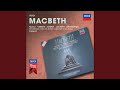 Verdi: Macbeth - Revised version 1865 - Act 3: Gran Scena della Apparizioni: "Finché appelli,...