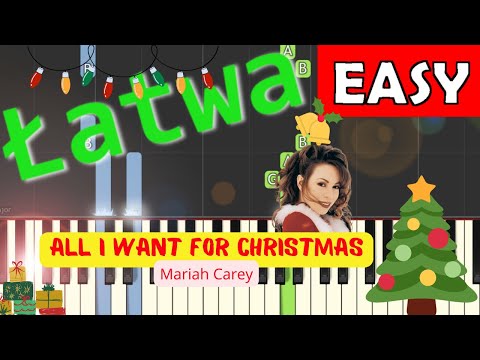 🎹 All I want for Christmas (M. Carey) - Piano Tutorial (łatwa wersja) 🎵 NUTY W OPISIE 🎼