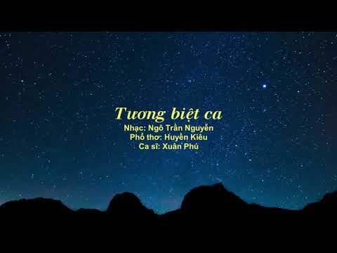 Tương biệt ca - Xuân Phú