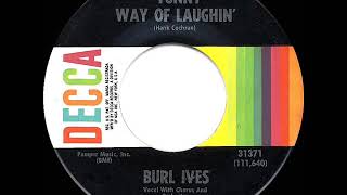 1962 HITS ARCHIVE: Funny Way Of Laughin’ - Burl Ives