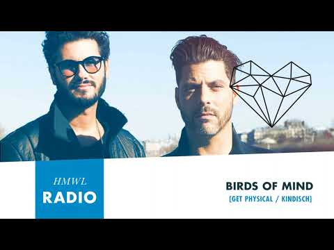 HMWL Radio - Birds Of Mind [Melodic House Mix 2022 / Get Physical]