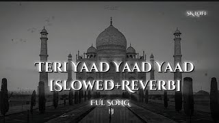 Download lagu Teri Yaad Yaad Yaad Bas Yaad Rah Jaati hai|[slowed Reverb] SK Lofi #slowedreverb #90s mp3