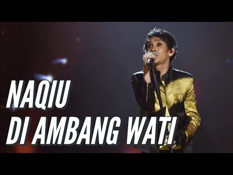 Naqiu - Di Ambang Wati (Minggu 5 Gegar Vaganza 6)