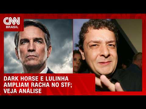 Entenda as divergências no STF envolvendo Dark Horse e Lulinha | LIVE CNN