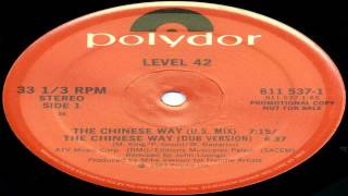 Level 42 - The Chinese Way (Dub Version)