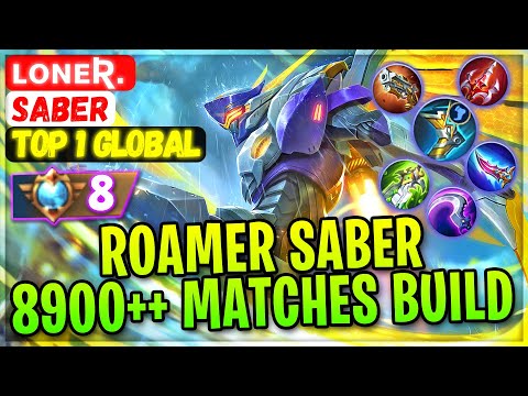 Roamer Saber, 8900++ Matches Build [ Top 1 Global Saber ] ʟᴏɴᴇʀ. - Mobile Legends Gameplay And Build