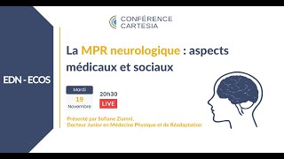 La MPR  neurologique : Aspects médicaux et sociaux