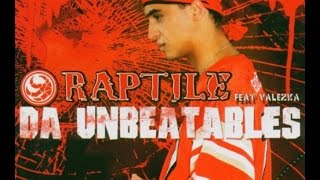 Raptile feat. Valezka - Da Unbeatables (Year 2004)