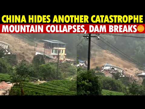China Hides Another Catastrophe: Mountain Collapses, Dam Breaks, City Flooded, Thousands Missing