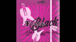 Frank Black &amp; The Catholics - All My Ghosts